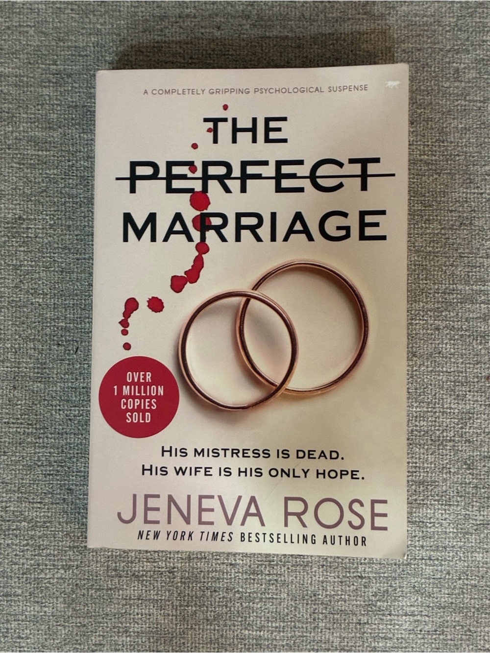 The Perfect Marriage by Jeneva Rose